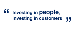 Investing in people, investing in customers